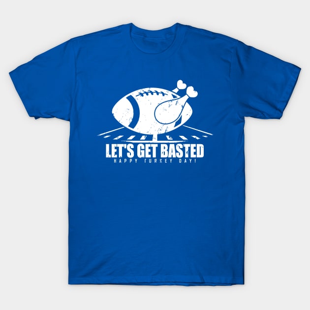 Let's Get Basted T-Shirt by Etopix